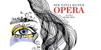 Bir Tatlı Huzur Opera