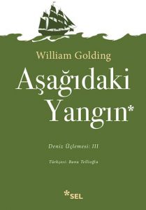 William Goldingin Deniz Üçlemesi Tamamlandı Aşağıdaki Yangın Raflarda